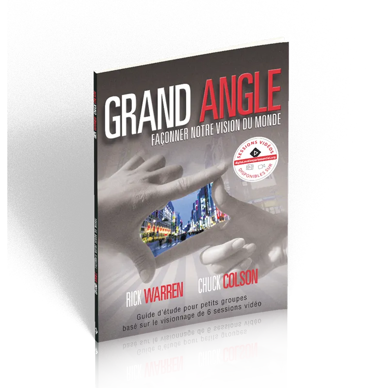 GRAND ANGLE- FACONNER NOTRE VISION DU MONDE