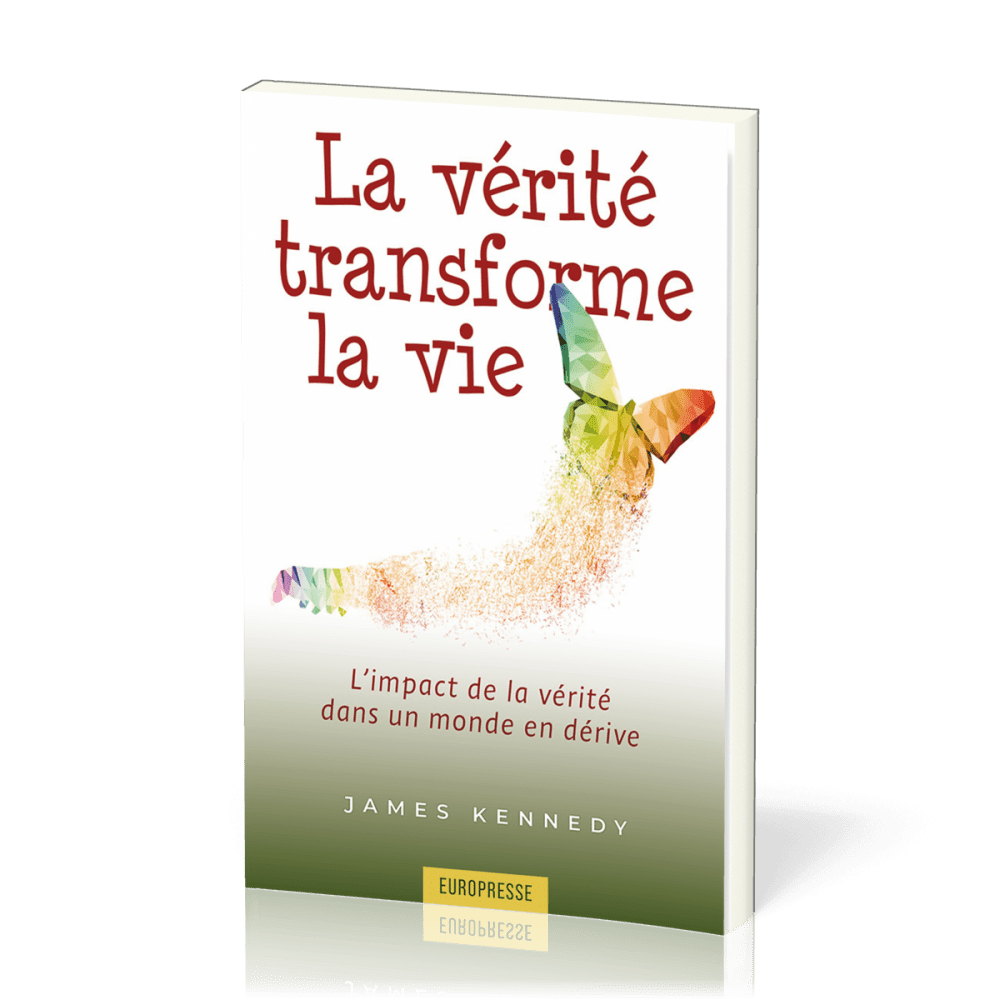 VERITE TRANSFORME LA VIE (LA)