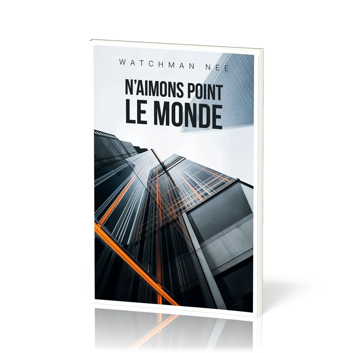 N'AIMONS POINT LE MONDE