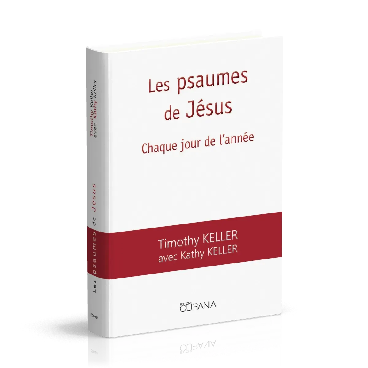PSAUMES DE JESUS (LES) - CHAQUE JOUR DE L'ANNEE