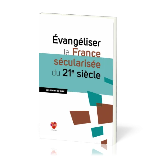 EVANGELISER LA FRANCE SECULARISEE DU 21e SIECLE