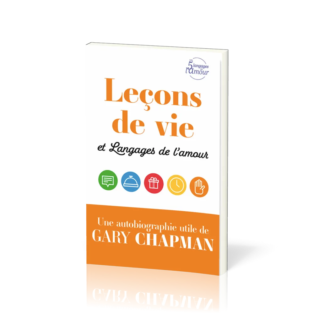 LECONS DE VIE ET LANGAGES DE L'AMOUR